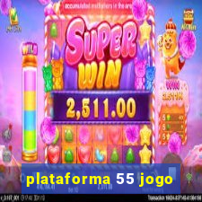 plataforma 55 jogo